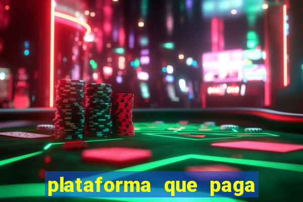 plataforma que paga fortune tiger